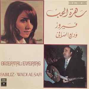 فيروز و وديع الصافي = Fairuz & Wadi' Al-Safi - سهرة الحب = Oriental Evening FLAC album