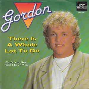Gordon - There Is A Whole Lot To Do FLAC album