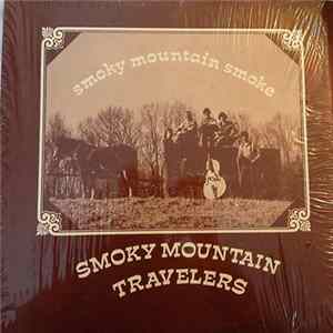 Smoky Mountain Travelers - Smoky Mountain Smoke FLAC album