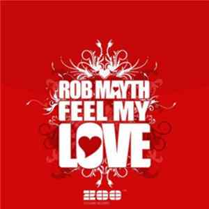 Rob Mayth - Feel My Love FLAC album