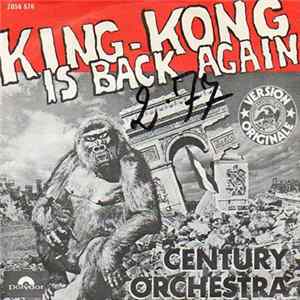 Century Orchestra - King-Kong Is Back Again FLAC album
