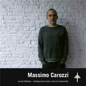 Massimo Carozzi - Secret Thirteen Mix 185 FLAC album