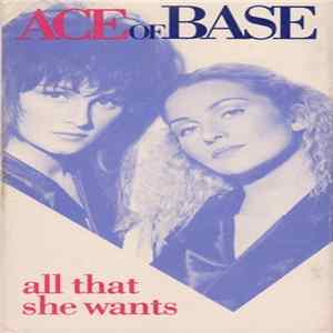 Ace Of Base - All That She Wants FLAC album