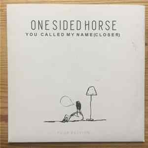 One Sided Horse - You Called My Name (Closer) FLAC album