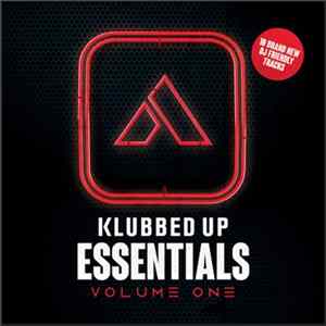 Various - Klubbed Up Essentials Volume One FLAC album