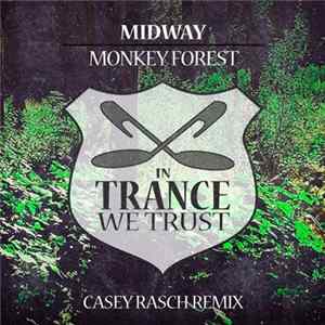Midway - Monkey Forest (Casey Rasch Remix) FLAC album
