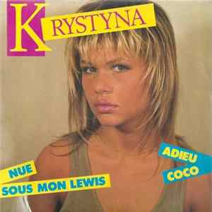 Krystyna - Nue Sous Mon Lewis / Adieu Coco FLAC album