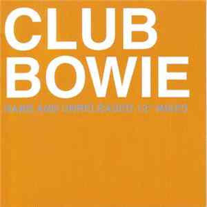 Bowie - Club Bowie (Rare And Unreleased 12" Mixes) FLAC album