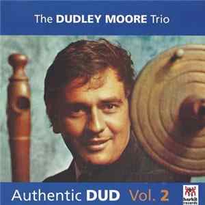 The Dudley Moore Trio - Authentic Dud Vol. 2 FLAC album