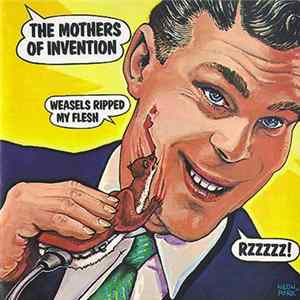 The Mothers Of Invention - Weasels Ripped My Flesh FLAC album