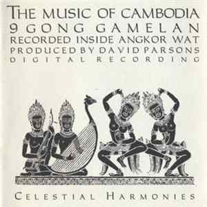 Various - The Music Of Cambodia, Volume 1 - 9 Gong Gamelan FLAC album