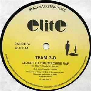 Team 3-B - Closer To You/ Machine Rap FLAC album