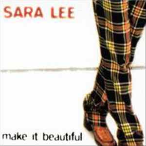 Sara Lee - Make It Beautiful FLAC album