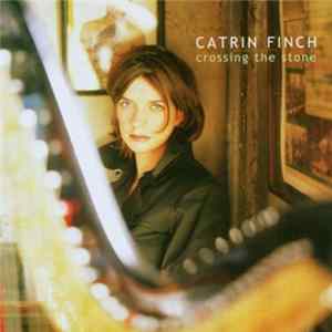 Catrin Finch - Crossing The Stone FLAC album