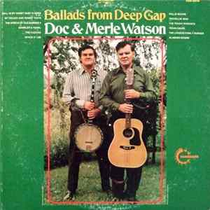 Doc & Merle Watson - Ballads From Deep Gap FLAC album