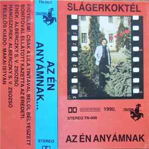 Alberczky Sándor - Slágerkoktél - Az Én Anyámnak FLAC album