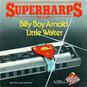 Billy Boy Arnold / Little Walter - Superharps 1967 To 1977 FLAC album