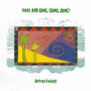 Jeffrey Foskett - Cool And Gone (Gone, Gone) FLAC album