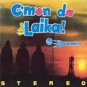 Laika & The Cosmonauts - C'mon Do The Laika! FLAC album