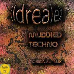 Ildrealex - Muddied Techno FLAC album
