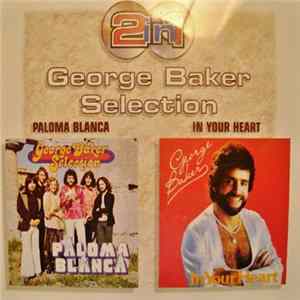 George Baker Selection - Paloma Blanca / In Your Heart FLAC album