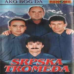 Srpska Tromedja - Ako Bog Da FLAC album