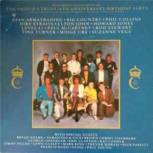 Various - Recorded Highlights Of The Prince's Trust 10th Anniversary Birthday Party FLAC album