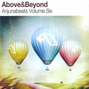 Above&Beyond - Anjunabeats Volume Six FLAC album