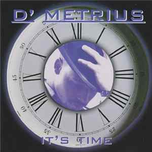D' Metrius - It's Time FLAC album
