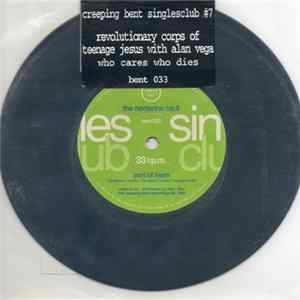 Revolutionary Corps Of Teenage Jesus / The Nectarine No. 9 - Singles Club #7: Who Cares Who Dies / Port Of Mars FLAC album