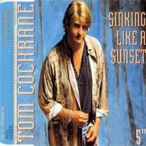 Tom Cochrane - Sinking Like A Sunset FLAC album