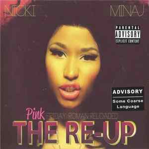 Nicki Minaj - Pink Friday: Roman Reloaded - The Re-Up FLAC album
