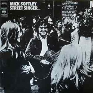 Mick Softley - Street Singer FLAC album