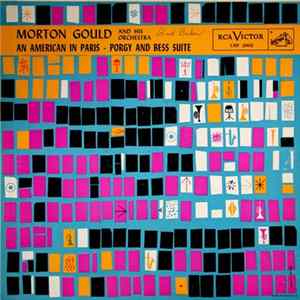 Morton Gould And His Orchestra - Gershwin: An American In Paris, Porgy And Bess Suite FLAC album