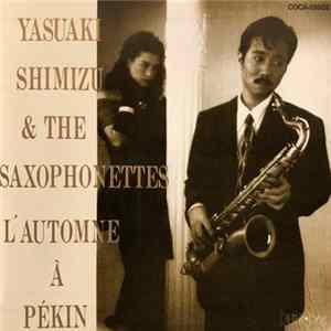 Yasuaki Shimizu & The Saxophonettes - L'Automne À Pékin FLAC album