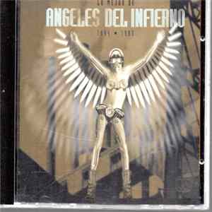 Angeles Del Infierno - Lo Mejor De Angeles Del Infierno 1984 - 1993 FLAC album