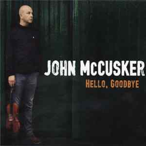 John McCusker - Hello Goodbye FLAC album
