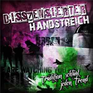 Disszensierter Handstreich - Tradition Schlägt Jeden Trend FLAC album