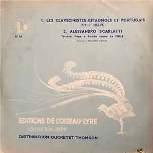 Ruggero Gerlin, Alessandro Scarlatti - Les Clavecinistes Espagnols Et Portugais - Alessandro Scarlatti FLAC album
