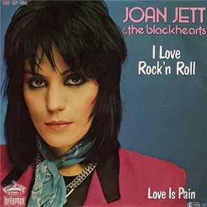 Joan Jett & The Blackhearts - I Love Rock'n Roll FLAC album