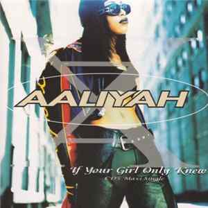 Aaliyah - If Your Girl Only Knew FLAC album