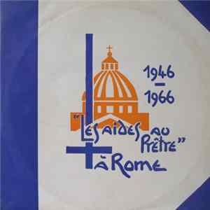 Various - Les Aides Au Prêtre À Rome 18-25 Avril 1966 FLAC album