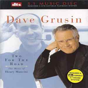 Dave Grusin - Two For The Road - The Music Of Henry Mancini FLAC album