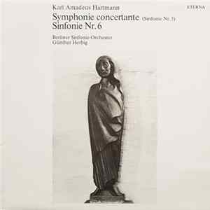 Karl Amadeus Hartmann - Symphonie Concertanate (Sinfonie Nr.5) / Sinfonie Nr. 6 FLAC album