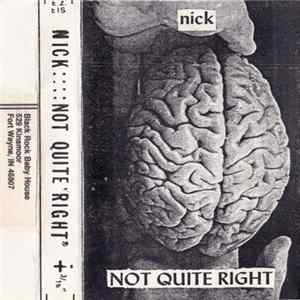 Nick - Not Quite Right / Magick Television FLAC album
