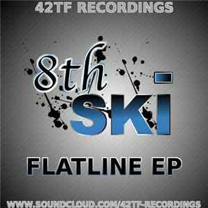 8th Ski - Flatline EP FLAC album