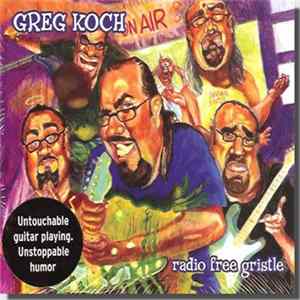 Greg Koch - Radio Free Gristle FLAC album