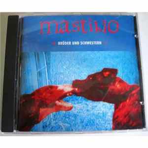 Mastino - Brüder Und Schwestern FLAC album