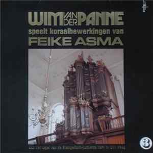 Wim van der Panne - Speelt Koraalbewerkingen Van Feike Asma 3 FLAC album