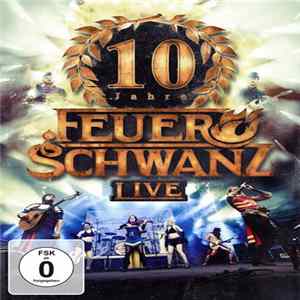 Feuerschwanz - 10 Jahre Feuerschwanz Live FLAC album